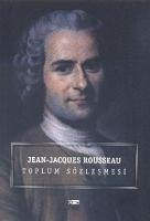 Toplum Sözlesmesi - Rousseau, Jean-Jacques