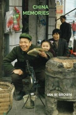 China Memories. - Brown, Ian W.