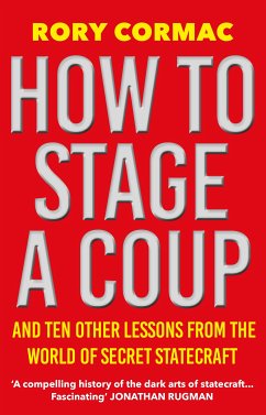 How To Stage A Coup (eBook, ePUB) - Cormac, Rory
