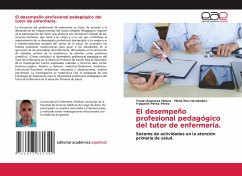 El desempeño profesional pedagógico del tutor de enfermería. - Espinosa Mateo, Yusiel;Riol Hernández, Mirna;Pérez Pérez, Yaquelín