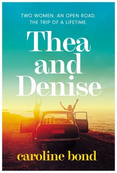 Thea and Denise (eBook, ePUB) - Bond, Caroline