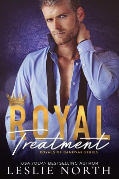 Royal Treatment (Royals of Danovar, #2) (eBook, ePUB) - North, Leslie