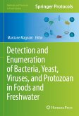 Detection and Enumeration of Bacteria, Yeast, Viruses, and Protozoan in Foods and Freshwater (eBook, PDF)