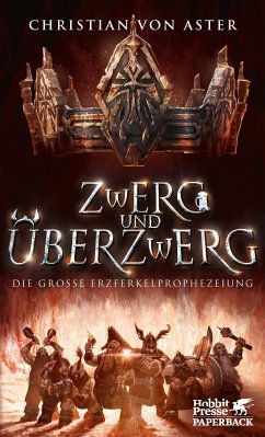 Zwerg und Überzwerg / Die große Erzferkelprophezeiung Bd.1 