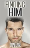 Finding Him (Gay For You Romance) (eBook, ePUB)