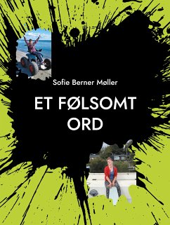 Et følsomt ord (eBook, ePUB) - Møller, Sofie Berner