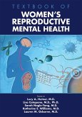 Textbook of Women's Reproductive Mental Health (eBook, ePUB) Textbook of Women's Reproductive Mental Health (eBook, ePUB)