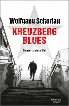 Kreuzberg Blues / Georg Dengler Bd.10 (Mängelexemplar) - Schorlau, Wolfgang