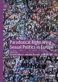 Paradoxical Right-Wing Sexual Politics in Europe (eBook, PDF)