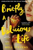 Briefly, A Delicious Life (eBook, ePUB)