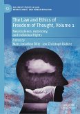 The Law and Ethics of Freedom of Thought, Volume 1 (eBook, PDF)