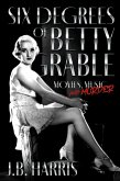 Six Degrees of Betty Grable (eBook, ePUB) Six Degrees of Betty Grable (eBook, ePUB)