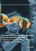 Durchgerutscht: Kinder und Jugendliche zwischen den Hilfesystemen! (eBook, PDF)