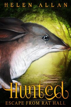 Hunted: Escape from rat hall (The Hunted Series, #1) (eBook, ePUB) - Allan, Helen