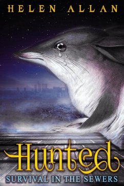 Hunted: Survival in the sewers (The Hunted Series, #2) (eBook, ePUB) - Allan, Helen