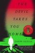 The Devil Takes You Home (eBook, ePUB) - Bild 1