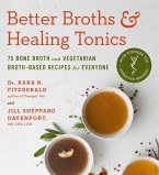 Better Broths & Healing Tonics (eBook, ePUB)