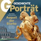 G/GESCHICHTE - August der Starke (MP3-Download)