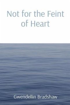 Not for the Feint of Heart (eBook, ePUB) - Bradshaw, Gwendellin