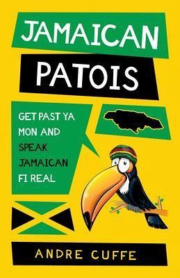 Jamaican Patois (eBook, ePUB) Jamaican Patois (eBook, ePUB)