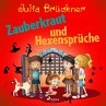 Zauberkraut und Hexensprüche... - Bild 1