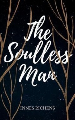The Soulless Man (eBook, ePUB) - Richens, Innes