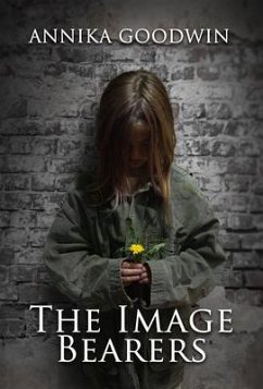 The Image Bearers (eBook, ePUB) - Goodwin, Annika