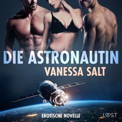 Die Astronautin - Erotische Novelle (MP3-Download) - Salt, Vanessa