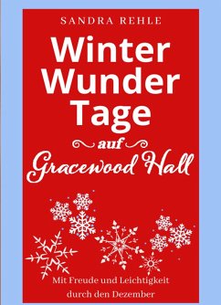 WinterWunderTage auf Gracewood Hall (eBook, ePUB) - Rehle, Sandra