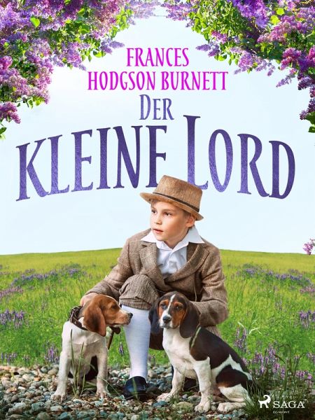 Der kleine Lord (eBook, ePUB) Der kleine Lord (eBook, ePUB)