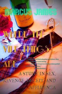 Where the Vile Things Are (eBook, ePUB) - James, Marcus