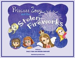Princess Zoey and the Stolen Fireworks (eBook, ePUB) - Kane, Zoey; Ambrosini, Michelle