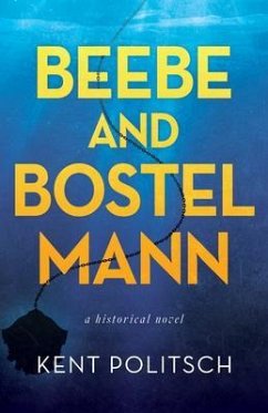 Beebe and Bostelmann, a historical novel (eBook, ePUB) - Politsch, Kent