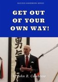 Get Out of Your Own Way (eBook, ePUB)