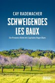 Schweigendes Les Baux / Capitaine Roger Blanc ermittelt Bd.8 (Mängelexemplar)