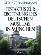 Festaktus zur Eröffnung des Deutschen... - Bild 1