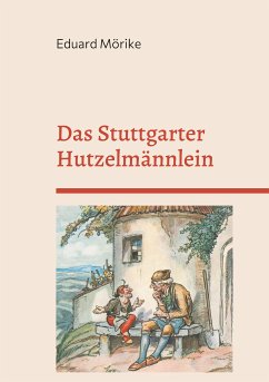 Das Stuttgarter Hutzelmännlein (eBook, ePUB) - Mörike, Eduard