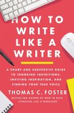 How to Write Like a Writer (eBook, ePUB)