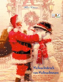 Weihnachtsbriefe vom Weihnachtsmann - Zum Lesen für Kinder, Eltern, Oma und Opa von NICO CLAUS (eBook, ePUB)
