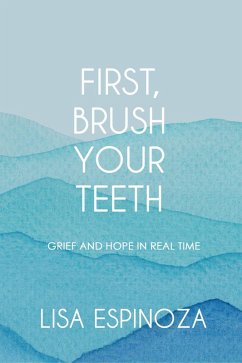 Cover First, Brush Your Teeth (eBook, ePUB)