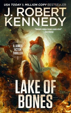 Lake of Bones (James Acton Thrillers, #32) (eBook, ePUB) - Kennedy, J. Robert