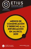 Medios de comunicación y derecho a la información en Jalisco, 2019 (eBook, PDF)