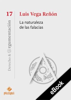 La naturaleza de las falacias (eBook, ePUB) - Vega-Reñón, Luis