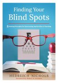Finding Your Blind Spots (eBook, ePUB) Finding Your Blind Spots (eBook, ePUB)