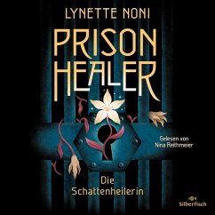 Cover Die Schattenheilerin / Prison Healer Bd.1 (MP3-Download)