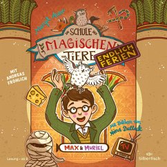 Die Schule der magischen Tiere - Endlich Ferien 7: Max und Muriel (MP3-Download) - Auer, Margit