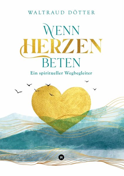 Wenn Herzen beten (eBook, ePUB) Wenn Herzen beten (eBook, ePUB)