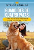Guardiões de Quatro Patas (eBook, ePUB)