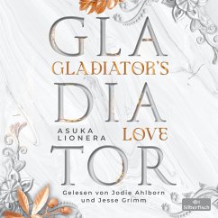 Gladiator's Love. Vom Feuer gezeichnet (MP3-Download) - Lionera, Asuka
