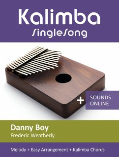 Kalimba SingleSong - Danny Boy (Frederic Weatherly) (eBook, ePUB) - Boegl, Reynhard; Schipp, Bettina